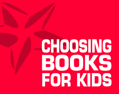 Choosing Books for Kids