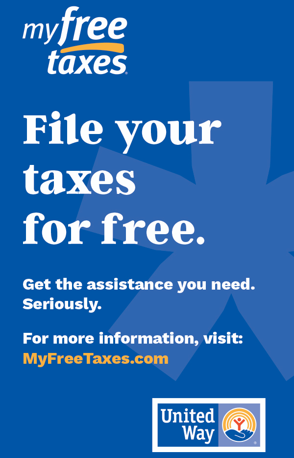 My Free Taxes: File your taxes for free. Get the assistance you need. Seriously. For more information, visit: MyFreeTaxes.com; United Way