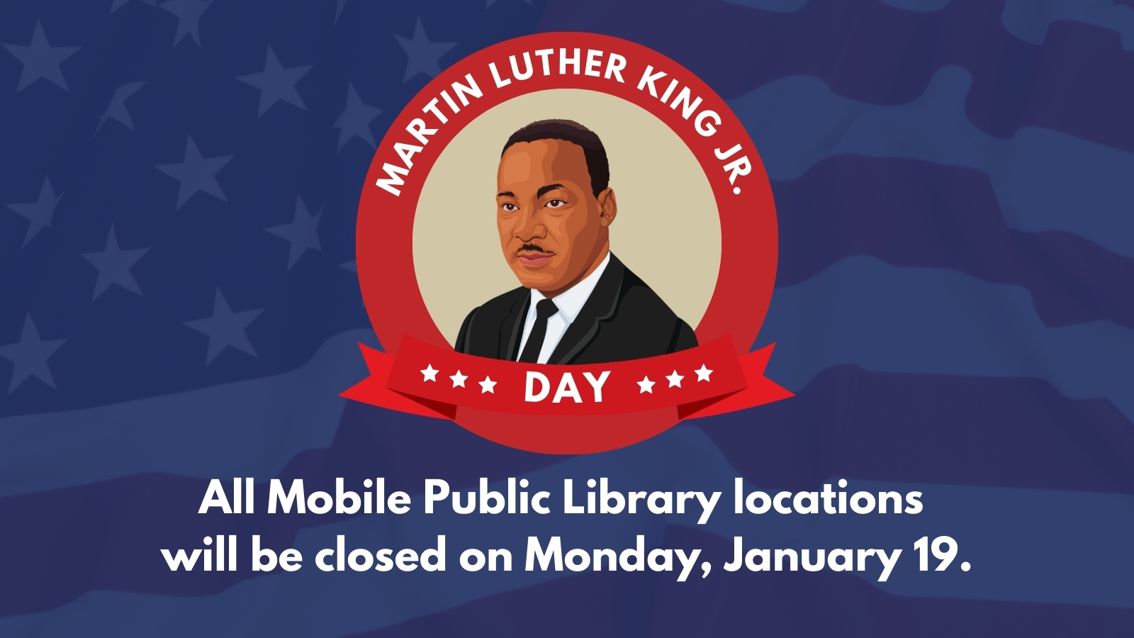 Martin Luther King Jr. Holiday Closing
