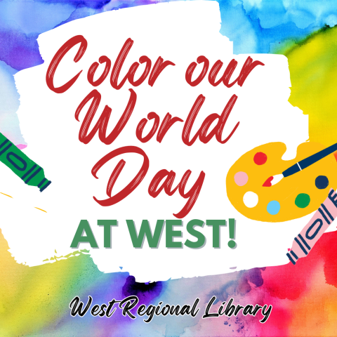 Color Your World Day @ West Regional! 