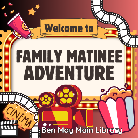 Family Matinee Adventure