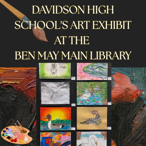 Davidson High School's art exhibit at the Ben May Main Library