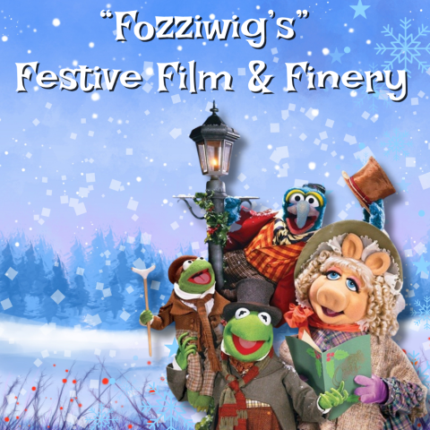 “Fozziwig’s” Festive Film & Finery