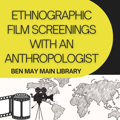 Ethnographic Film Screenings with an Anthropologist
