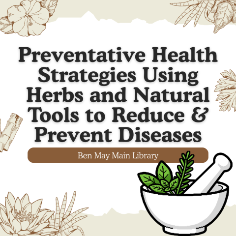 Preventative Health Strategies Using Herbs and Natural Tools to Reduce & Prevent Diseases