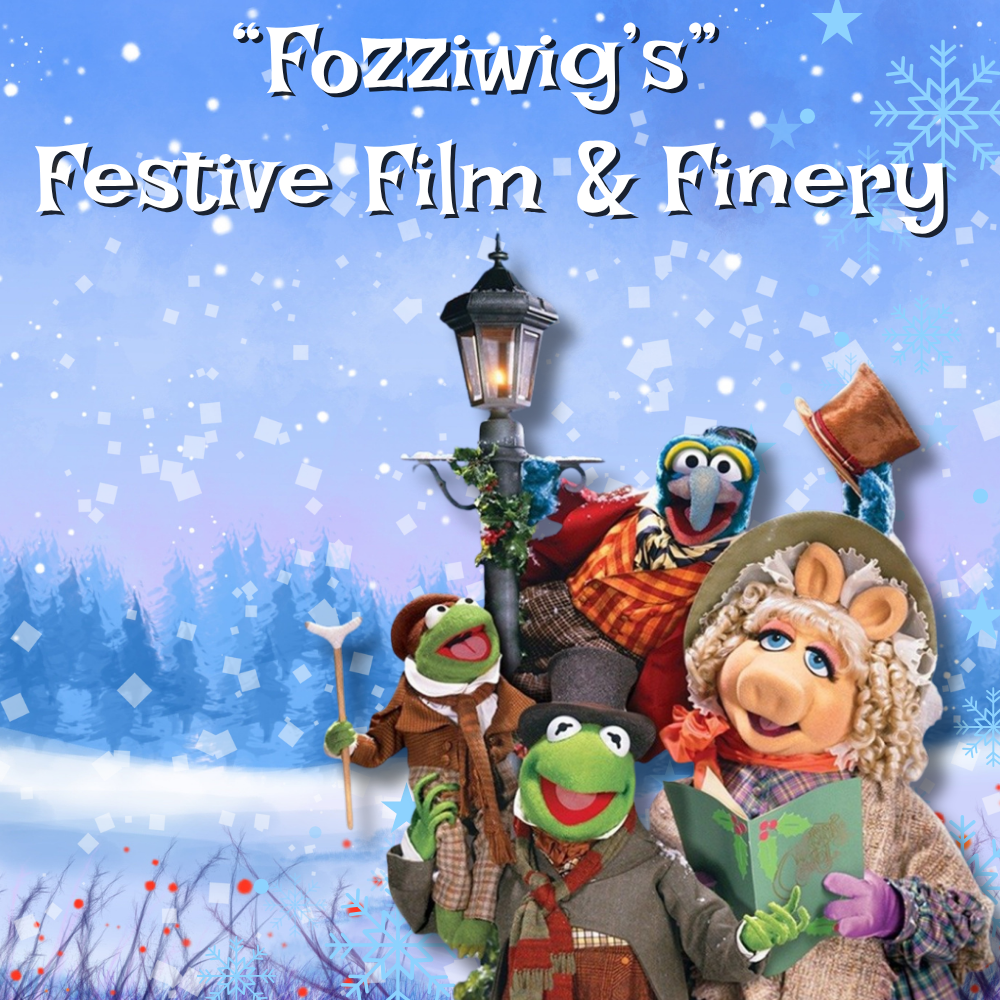 “Fozziwig’s” Festive Film & Finery