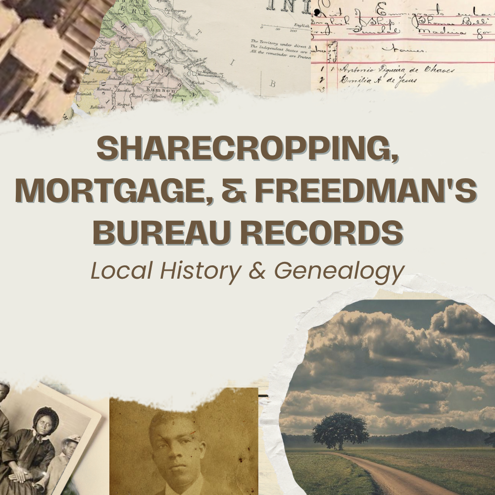 Sharecropping, Mortgage and Freedman's Bureau Records