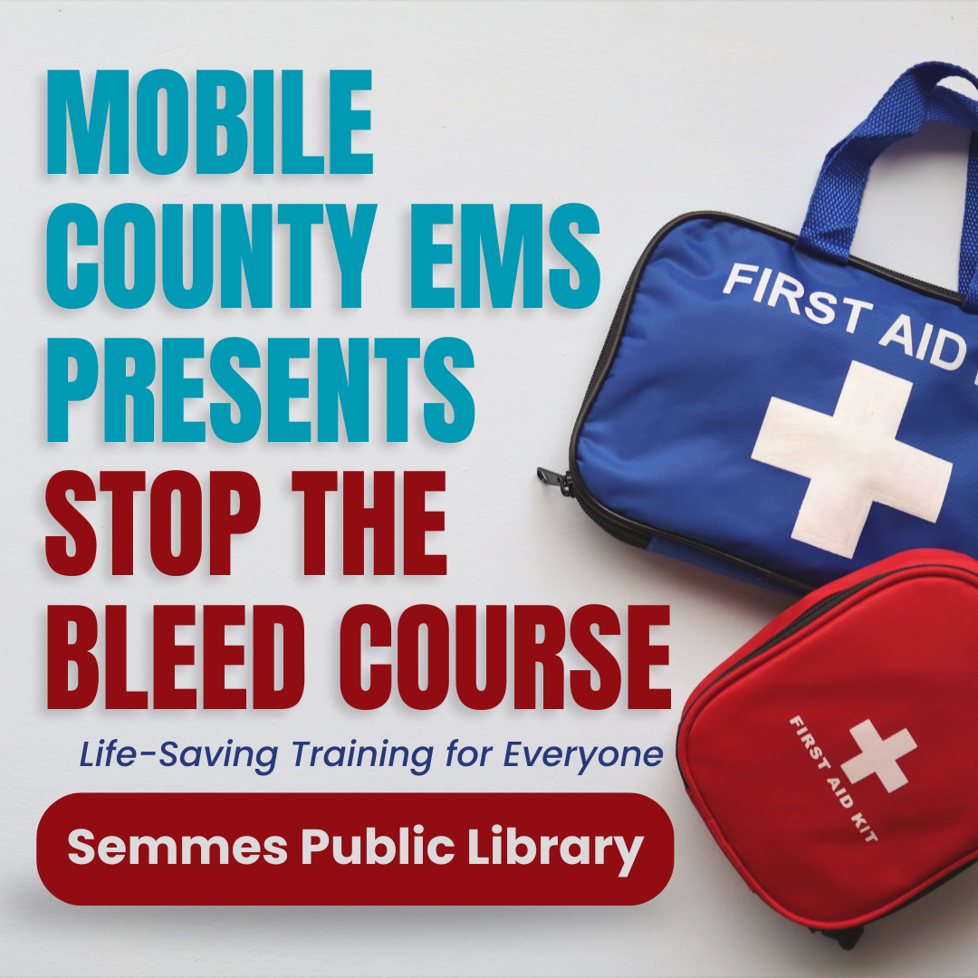 Mobile County EMS Presents Stop the Bleed Course
