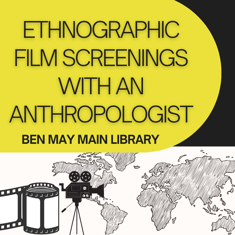 Ethnographic Film Screenings with an Anthropologist