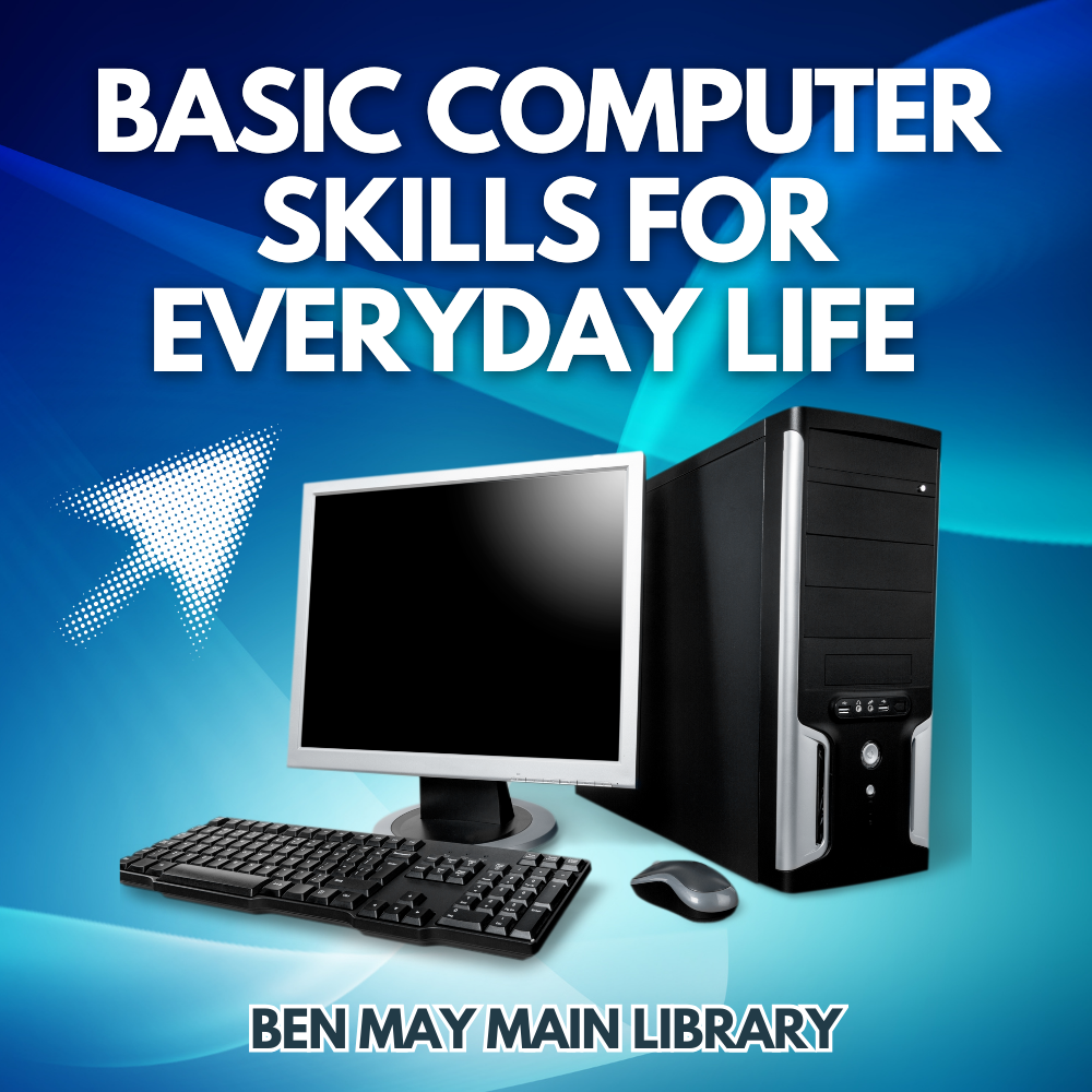 [MAIN] Basic Computer Skills for Everyday Life